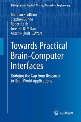 Allison / Dunne / Nijholt | Towards Practical Brain-Computer Interfaces | Buch | 978-3-642-29745-8 | sack.de