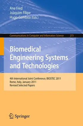 Fred / Gamboa / Filipe |  Biomedical Engineering Systems and Technologies | Buch |  Sack Fachmedien