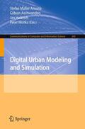 Müller Arisona / Wonka / Aschwanden |  Digital Urban Modeling and Simulation | Buch |  Sack Fachmedien
