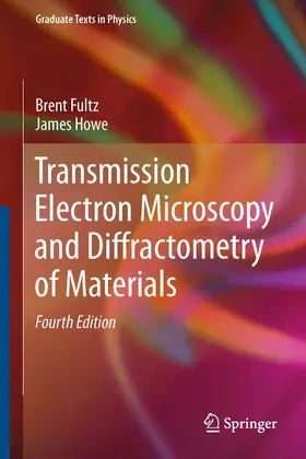 Fultz / Howe |  Transmission Electron Microscopy and Diffractometry of Materials | eBook | Sack Fachmedien