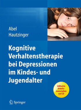 Abel / Hautzinger | Kognitive Verhaltenstherapie bei Depressionen im Kindes- und Jugendalter | E-Book | sack.de