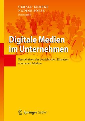 Soyez / Lembke | Digitale Medien im Unternehmen | Buch | 978-3-642-29905-6 | sack.de