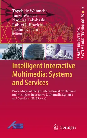 Watanabe / Watada / Takahashi | Intelligent Interactive Multimedia: Systems and Services | E-Book | sack.de