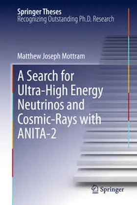 Mottram |  A Search for Ultra-High Energy Neutrinos and Cosmic-Rays with ANITA-2 | Buch |  Sack Fachmedien
