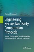 Schneider |  Engineering Secure Two-Party Computation Protocols | Buch |  Sack Fachmedien