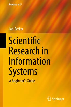 Recker | Scientific Research in Information Systems | Buch | 978-3-642-30047-9 | sack.de