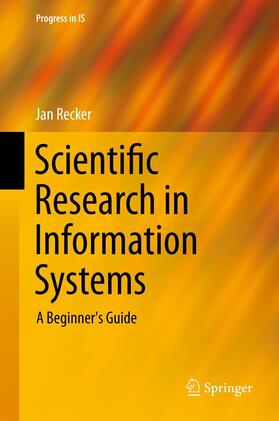 Recker | Scientific Research in Information Systems | E-Book | sack.de