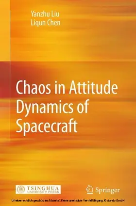 Liu / Chen |  Chaos in Attitude Dynamics of Spacecraft | eBook | Sack Fachmedien