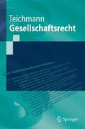 Teichmann |  Gesellschaftsrecht | Buch |  Sack Fachmedien