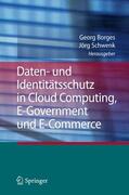 Schwenk / Borges |  Daten- und Identitätsschutz in Cloud Computing, E-Government und E-Commerce | Buch |  Sack Fachmedien