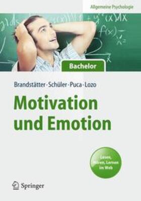 Brandstätter / Schüler / Puca | Motivation und Emotion | Medienkombination | 978-3-642-30149-0 | www.sack.de