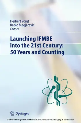 Voigt / Magjarevic | Launching IFMBE into the 21st Century: 50 Years and Counting | E-Book | www.sack.de