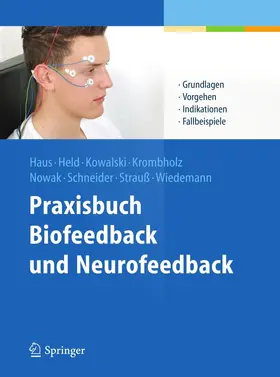 Haus / Held / Kowalski |  Praxisbuch Biofeedback und Neurofeedback | eBook | Sack Fachmedien