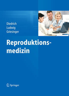Diedrich / Ludwig / Griesinger | Reproduktionsmedizin | E-Book | sack.de