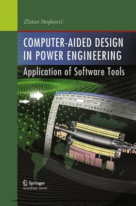 Stojkovic |  Computer- Aided Design in Power Engineering | eBook | Sack Fachmedien