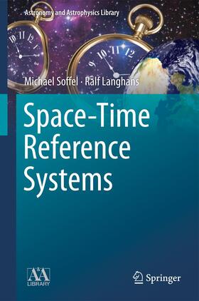 Langhans / Soffel | Space-Time Reference Systems | Buch | 978-3-642-30225-1 | sack.de