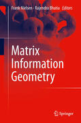 Nielsen / Bhatia |  Matrix Information Geometry | eBook | Sack Fachmedien