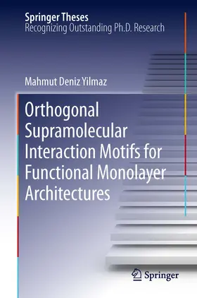 Yilmaz | Orthogonal Supramolecular Interaction Motifs for Functional Monolayer Architectures | E-Book | sack.de
