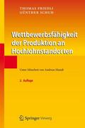Schuh / Friedli |  Wettbewerbsfähigkeit der Produktion an Hochlohnstandorten | Buch |  Sack Fachmedien