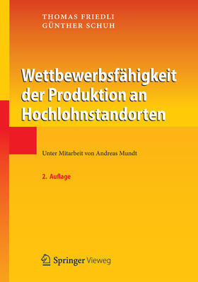 Friedli / Schuh | Wettbewerbsfähigkeit der Produktion an Hochlohnstandorten | E-Book | sack.de