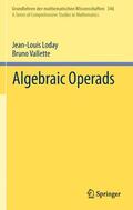 Vallette / Loday |  Algebraic Operads | Buch |  Sack Fachmedien
