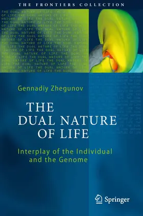 Zhegunov |  The Dual Nature of Life | eBook | Sack Fachmedien