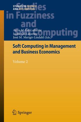 Gil-Lafuente / Merigó-Lindahl | Soft Computing in Management and Business Economics | Buch | 978-3-642-30450-7 | sack.de