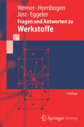 Werner / Hornbogen / Jost |  Fragen und Antworten zu Werkstoffe | eBook | Sack Fachmedien