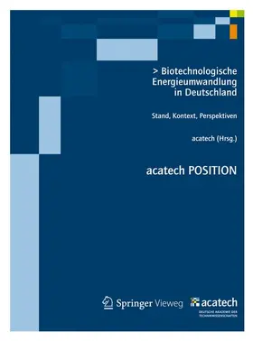 acatech |  Biotechnologische Energieumwandlung in Deutschland | Buch |  Sack Fachmedien