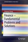 Zhang |  Finance ¿ Fundamental Problems and Solutions | Buch |  Sack Fachmedien