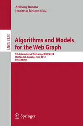 Bonato / Janssen |  Algorithms and Models for the Web Graph | eBook | Sack Fachmedien