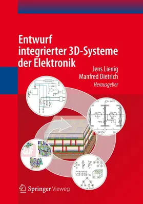 Lienig / Dietrich |  Entwurf integrierter 3D-Systeme der Elektronik | Buch |  Sack Fachmedien