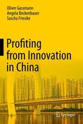 Gassmann / Friesike / Beckenbauer |  Profiting from Innovation in China | Buch |  Sack Fachmedien