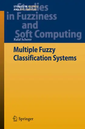 Scherer |  Multiple Fuzzy Classification Systems | eBook | Sack Fachmedien