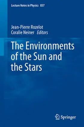 Rozelot / Neiner | The Environments of the Sun and the Stars | E-Book | www.sack.de