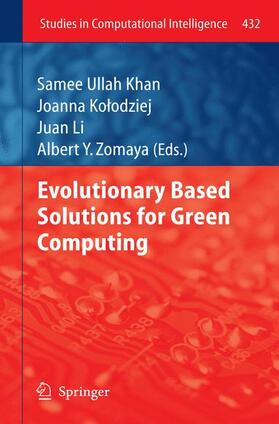 Khan / Zomaya / Kolodziej |  Evolutionary Based Solutions for Green Computing | Buch |  Sack Fachmedien