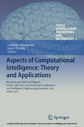 Madarász / Živcák / Zivcák | Aspects of Computational Intelligence: Theory and Applications | E-Book | www.sack.de