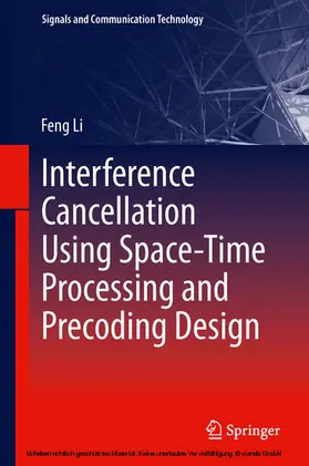 Li |  Interference Cancellation Using Space-Time Processing and Precoding Design | eBook | Sack Fachmedien
