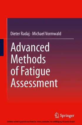 Radaj / Vormwald |  Advanced Methods of Fatigue Assessment | eBook | Sack Fachmedien