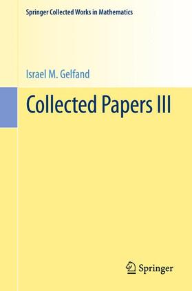 Gelfand / Sternberg / Gindikin | Collected Papers III | Buch | sack.de