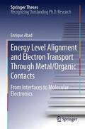 Abad |  Energy Level Alignment and Electron Transport Through Metal/Organic Contacts | Buch |  Sack Fachmedien