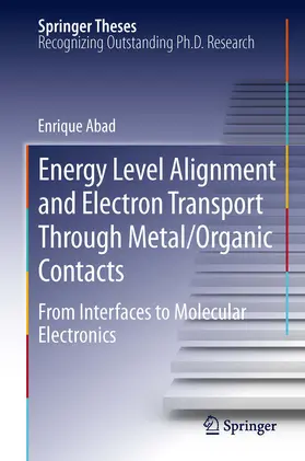 Abad | Energy Level Alignment and Electron Transport Through Metal/Organic Contacts | E-Book | www.sack.de