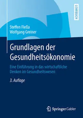 Fleßa / Greiner | Grundlagen der Gesundheitsökonomie | E-Book | www.sack.de