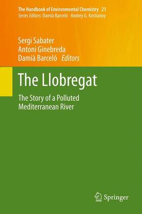 Sabater / Barceló / Ginebreda |  The Llobregat | Buch |  Sack Fachmedien
