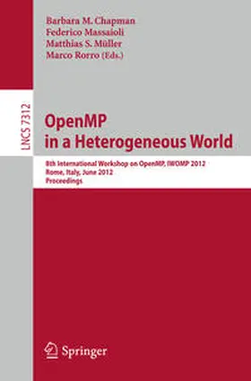 Chapman / Massaioli / Müller |  OpenMP in a Heterogeneous World | eBook | Sack Fachmedien