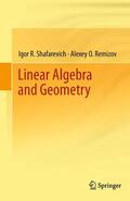 Shafarevich / Remizov / Nekludova |  Linear Algebra and Geometry | eBook | Sack Fachmedien