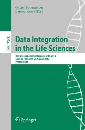 Rance / Bodenreider |  Data Integration in the Life Sciences | Buch |  Sack Fachmedien