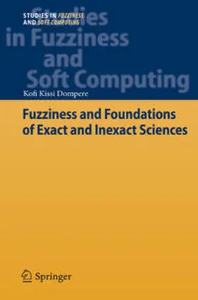 Dompere |  Fuzziness and Foundations of Exact and Inexact Sciences | eBook | Sack Fachmedien