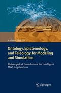 Tolk |  Ontology, Epistemology, and Teleology for Modeling and Simulation | Buch |  Sack Fachmedien