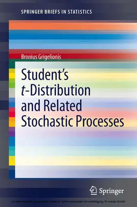 Grigelionis |  Student’s t-Distribution and Related Stochastic Processes | eBook | Sack Fachmedien